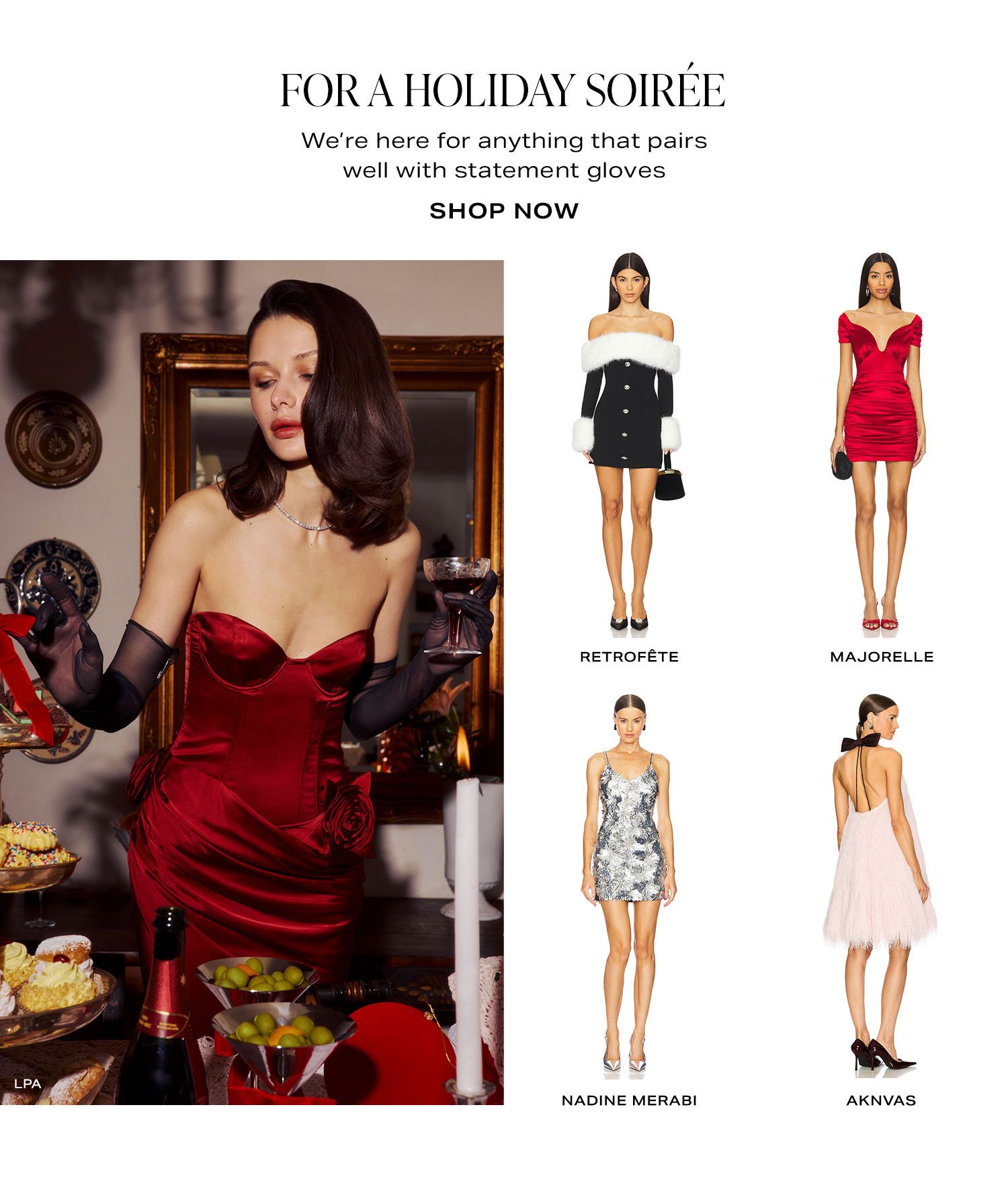 For A Holiday Soirée. Shop Now.