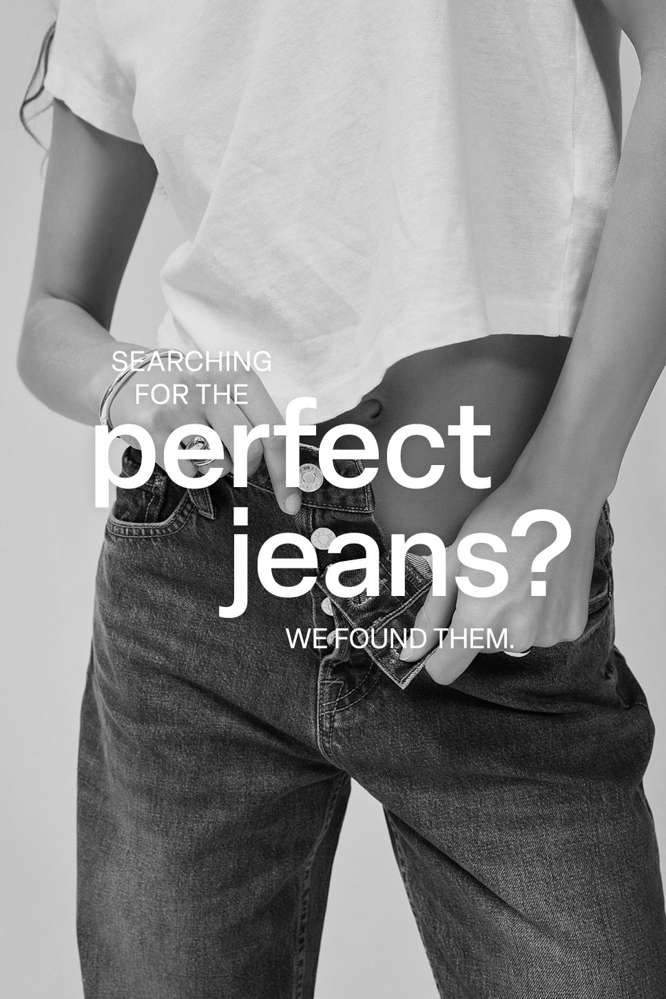 Searching For The Perfect Jeans? We Found Them.