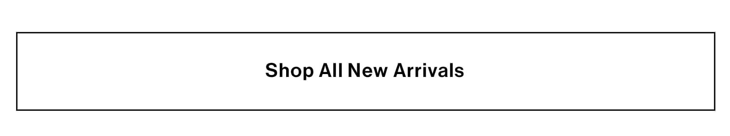 Shop New Arrivals