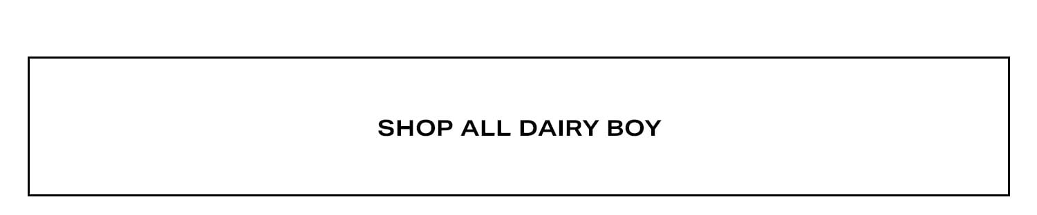 Shop All Dairy Boy.