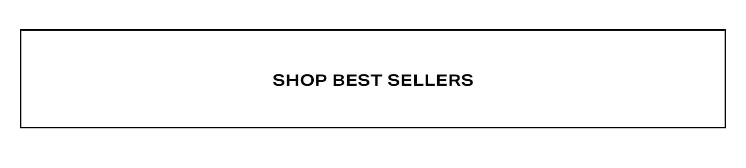 Shop Best Sellers.