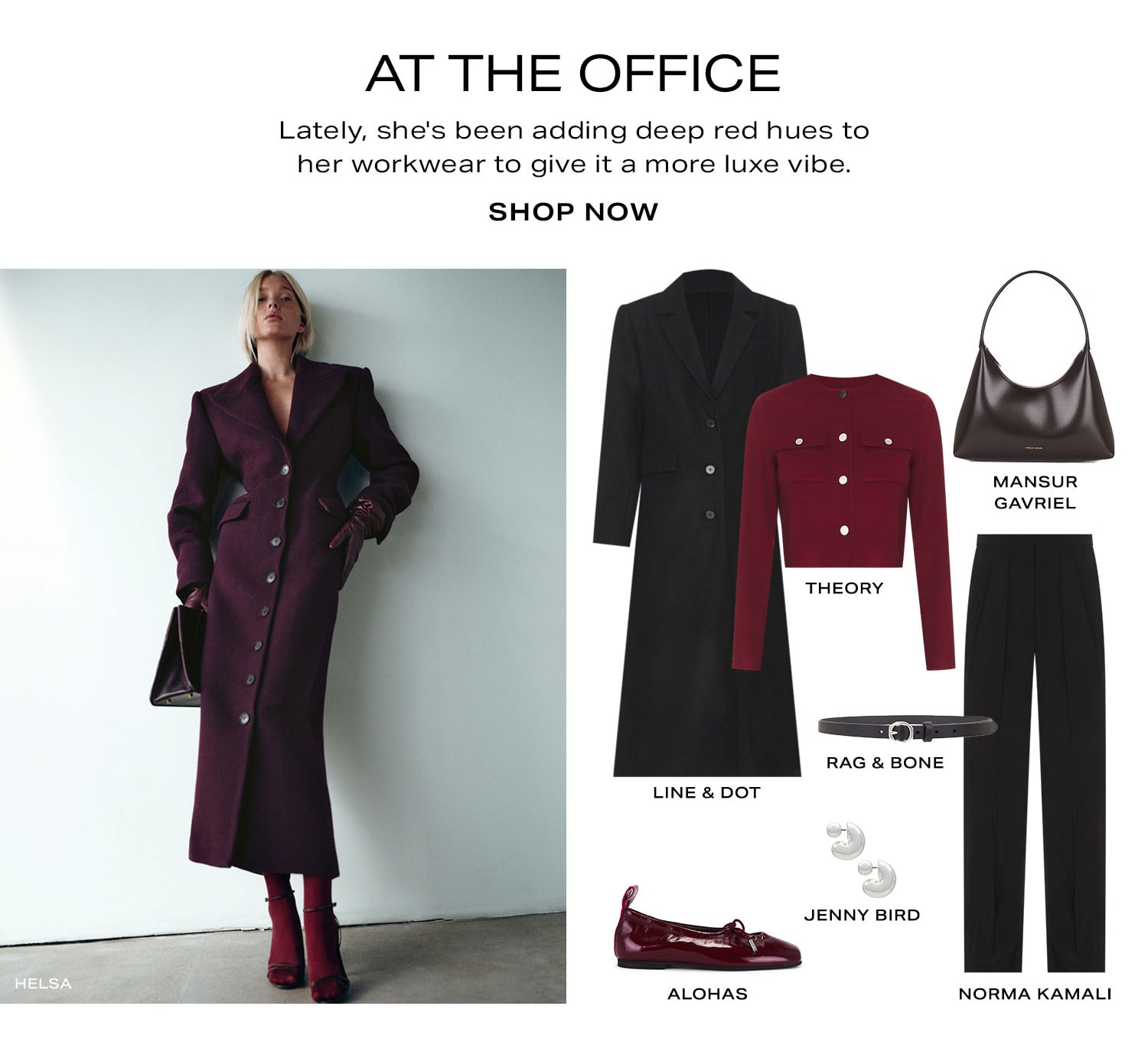 At The Office. Lately, she's been adding deep red hues to her workwear to give it a more luxe vibe. Product Assortment. Shop Now.