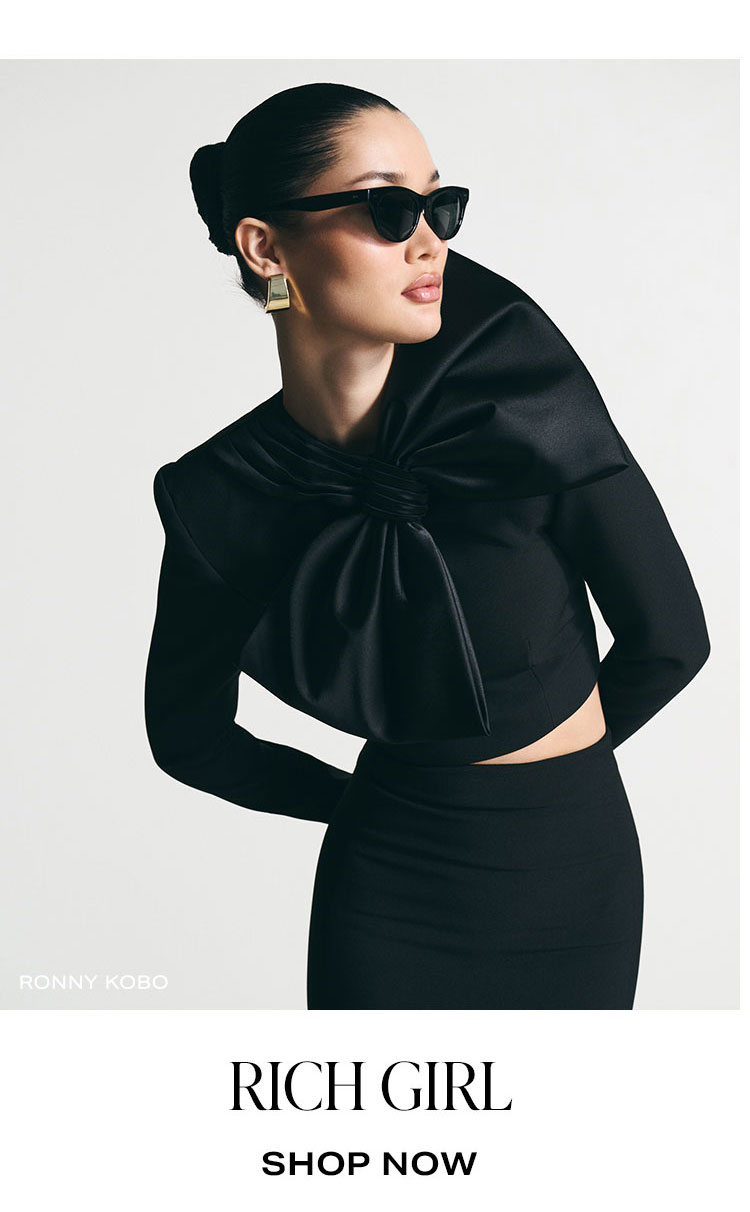 Rich Girl. Shop Now.