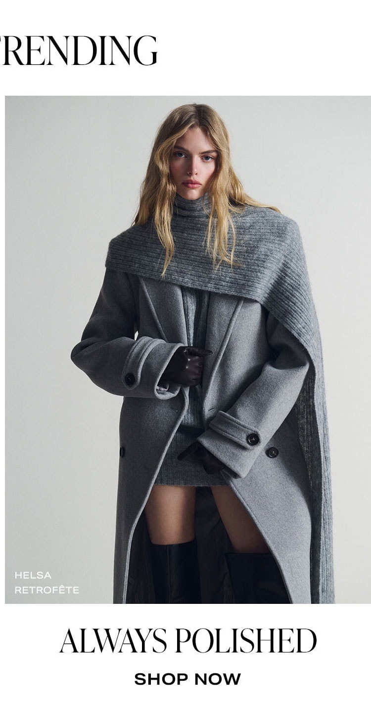 What's Trending: Always Polished. Shop Now.
