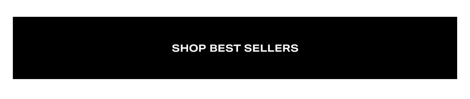 Shop Best Sellers.