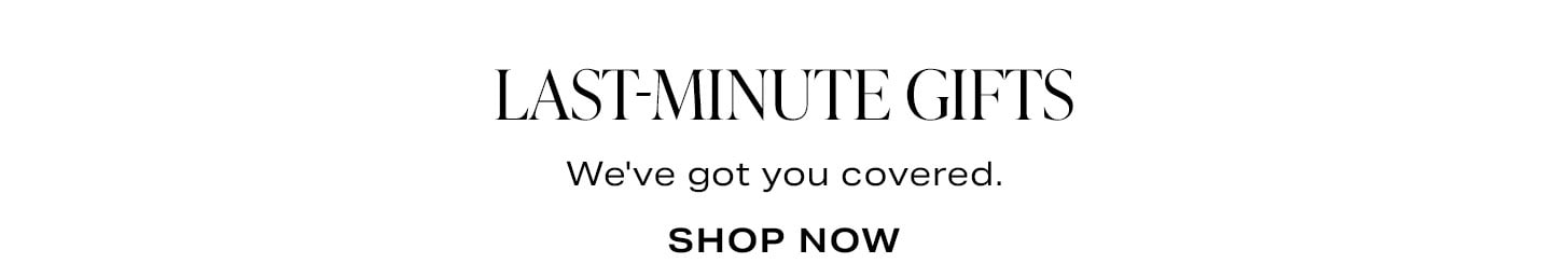 Last-Minute Gifts. Shop now.