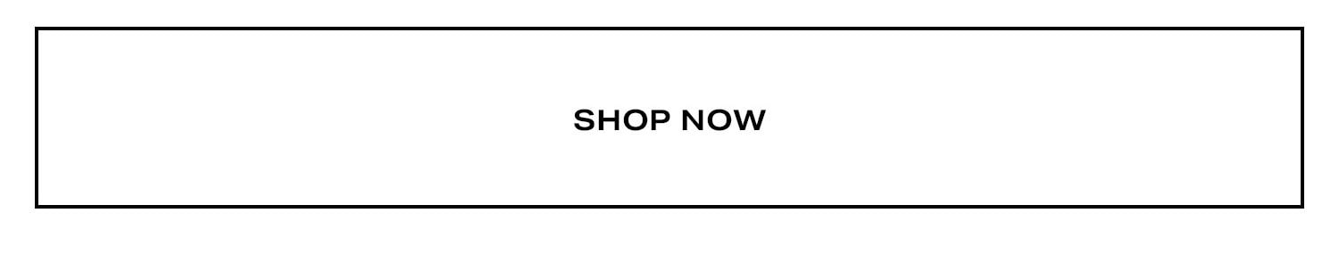Shop Now.