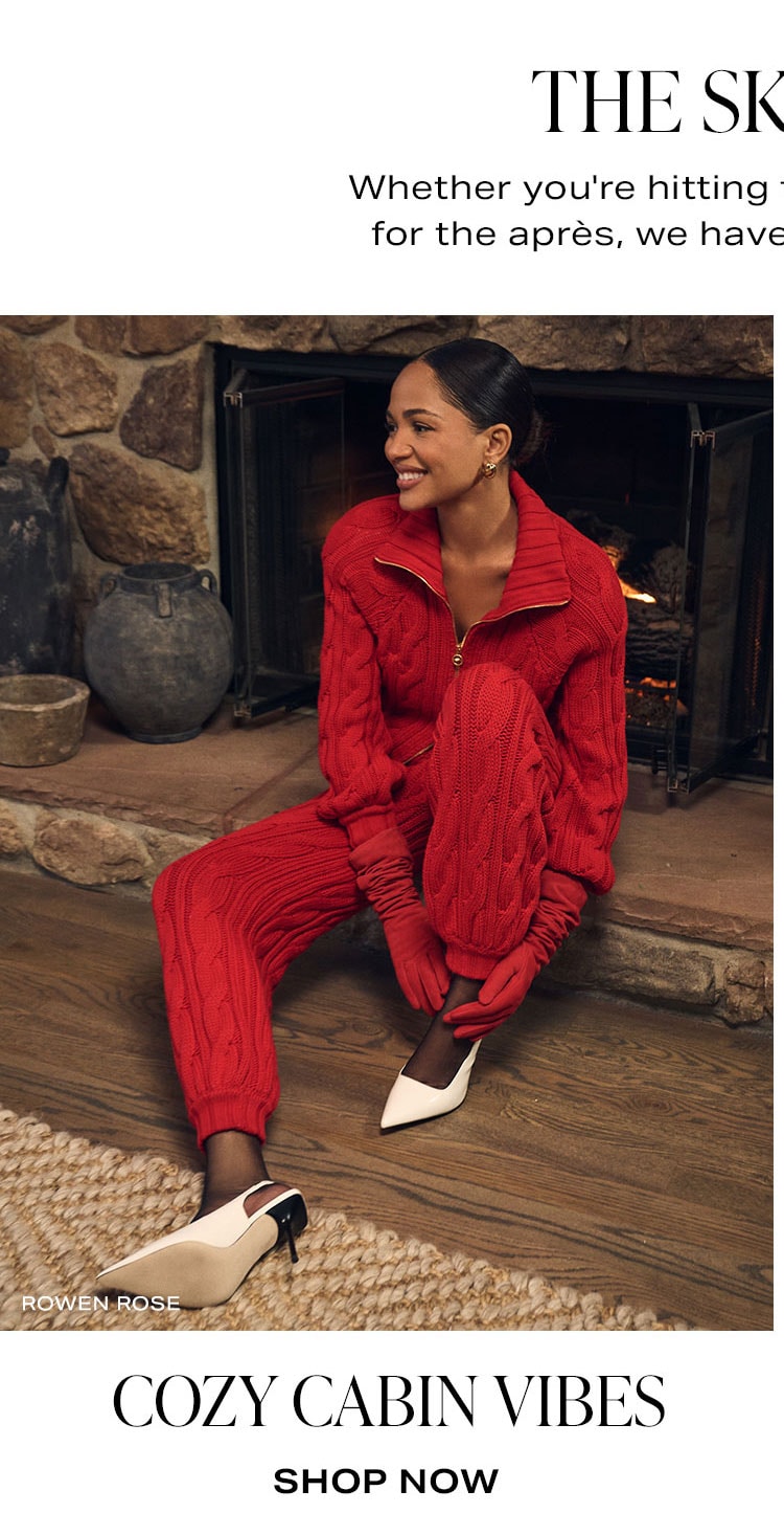 The Ski Shop. Whether you're hitting the slopes or just there for the après, we have everything you need. Cozy Cabin Vibes.  Shop Now.
