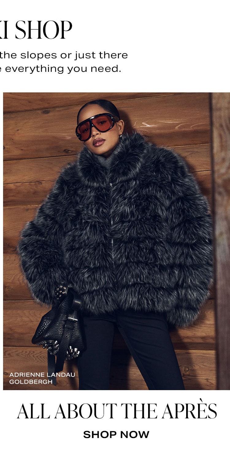 The Ski Shop. Whether you're hitting the slopes or just there for the après, we have everything you need. All About The Après.  Shop Now.
