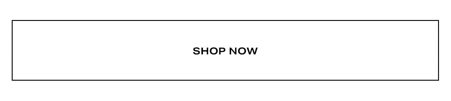 Shop Now.