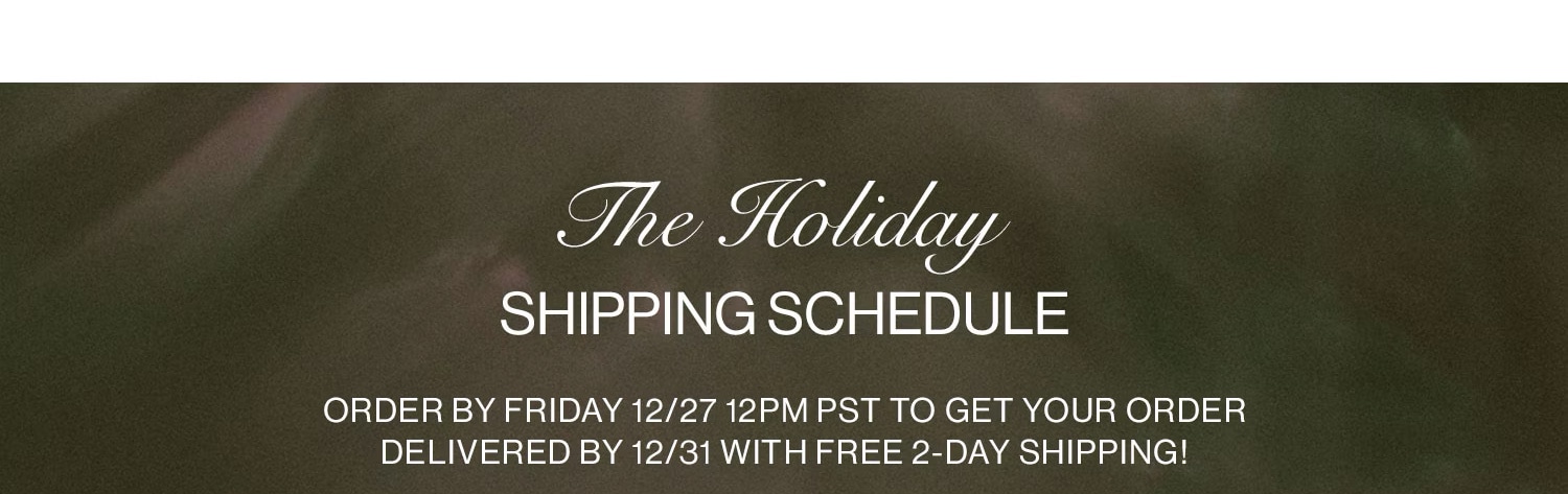 The Holiday Shipping Schedule