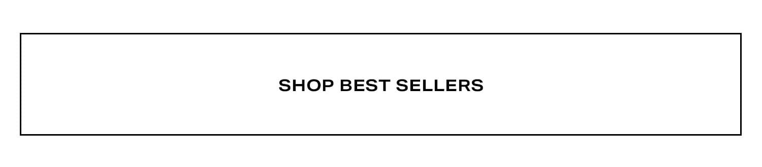Shop Best Sellers.