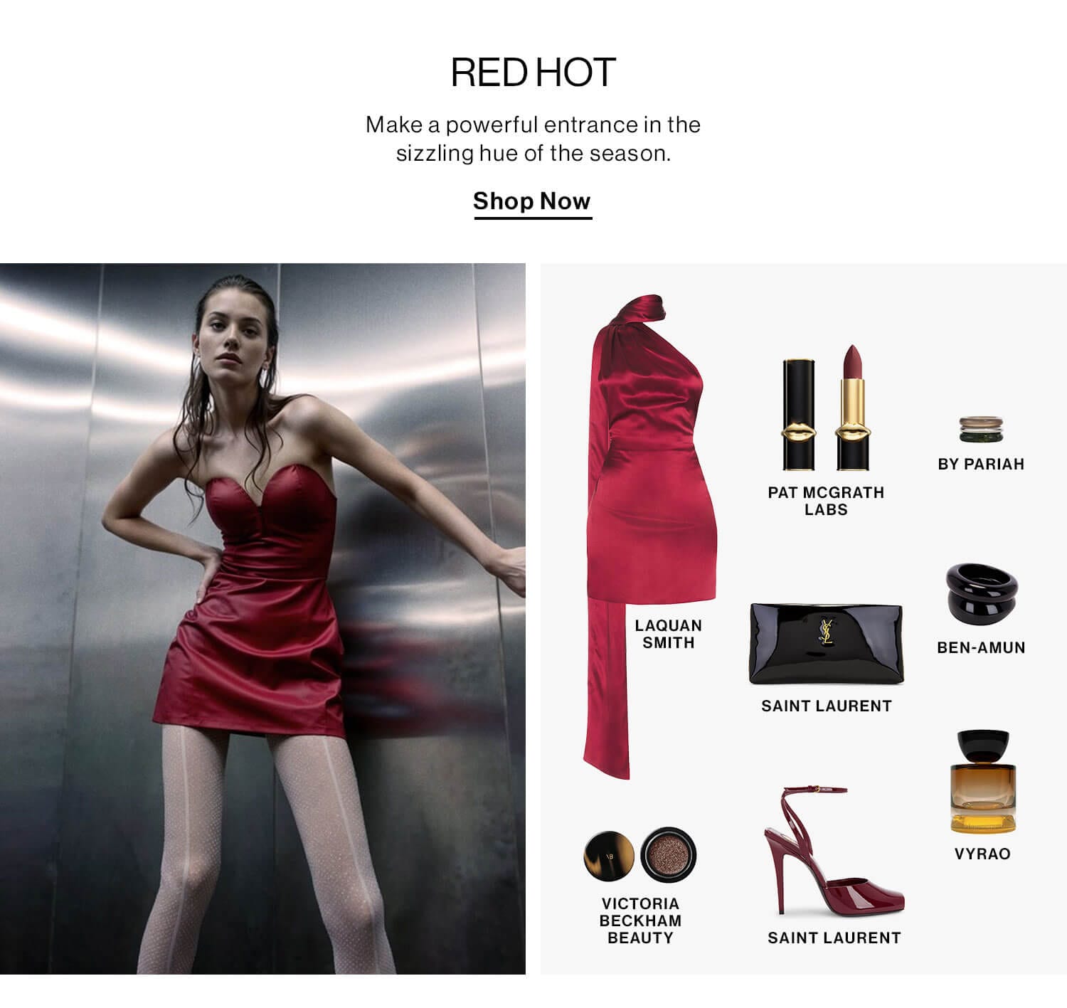 RED HOT: Make a powerful entrance in the sizzling hue of the season. Shop Now