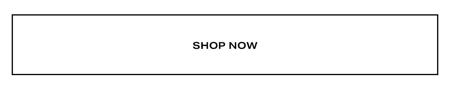 Shop Now.