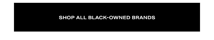 Shop All Black-Owned Brands 