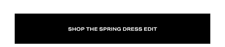 Shop the Spring Dress Edit