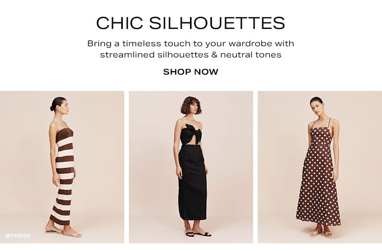 Chic Silhouettes: Bring a timeless touch to your wardrobe with streamlined silhouettes & neutral tones - Shop Now