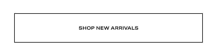 Shop New Arrivals