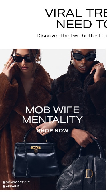 Viral Trends You Need to Know. Discover the two hottest TikTok trends of the moment. Mob Wife Mentality. Shop Now