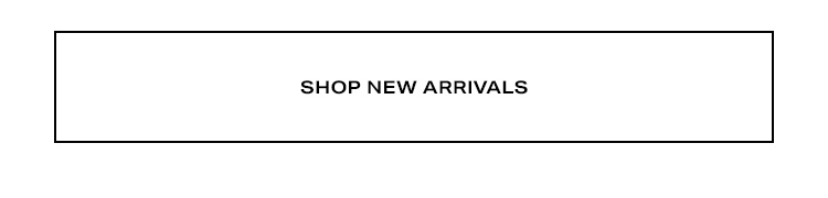 Shop New Arrivals