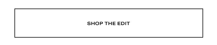 Shop the Edit