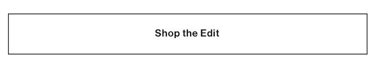 Shop the Edit