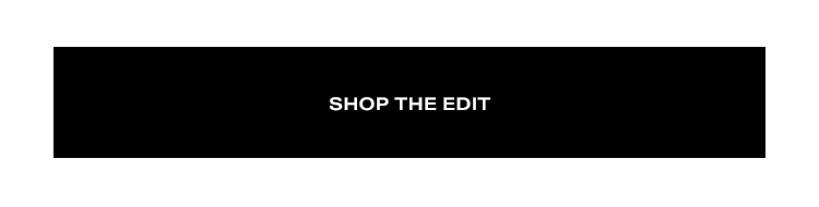 Shop the edit