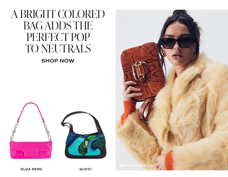 A Bright Colored Bag Adds the Perfect Pop to Neutrals - Shop Now