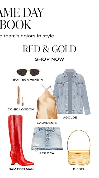 Your Game Day Lookbook. Represent your favorite team’s colors in style. Red & Gold. Shop Now