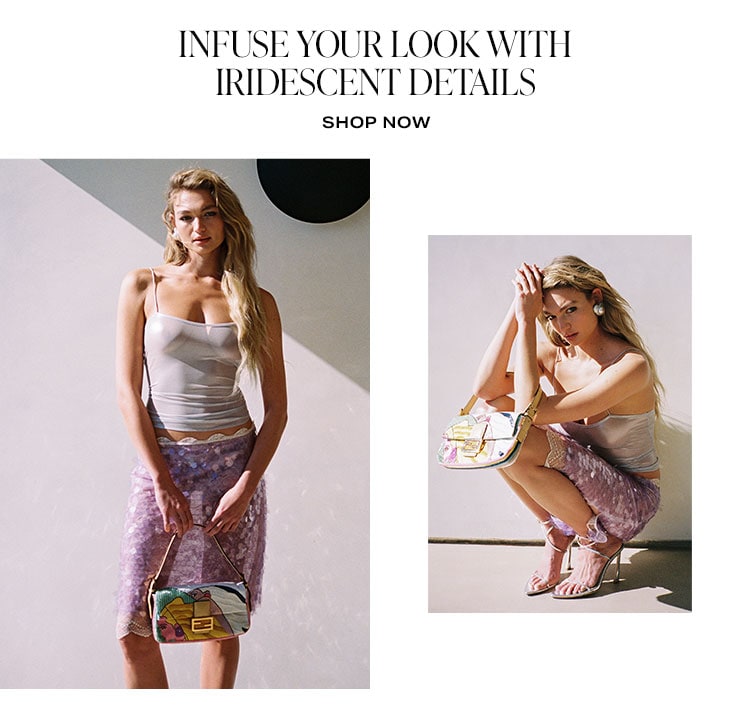 Infuse Your Look With Iridescent Details - Shop Now