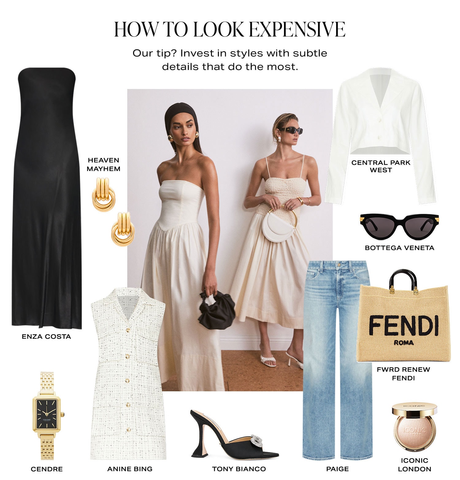 How to Look Expensive. Our tip? Invest in styles with subtle details that do the most. Shop Now