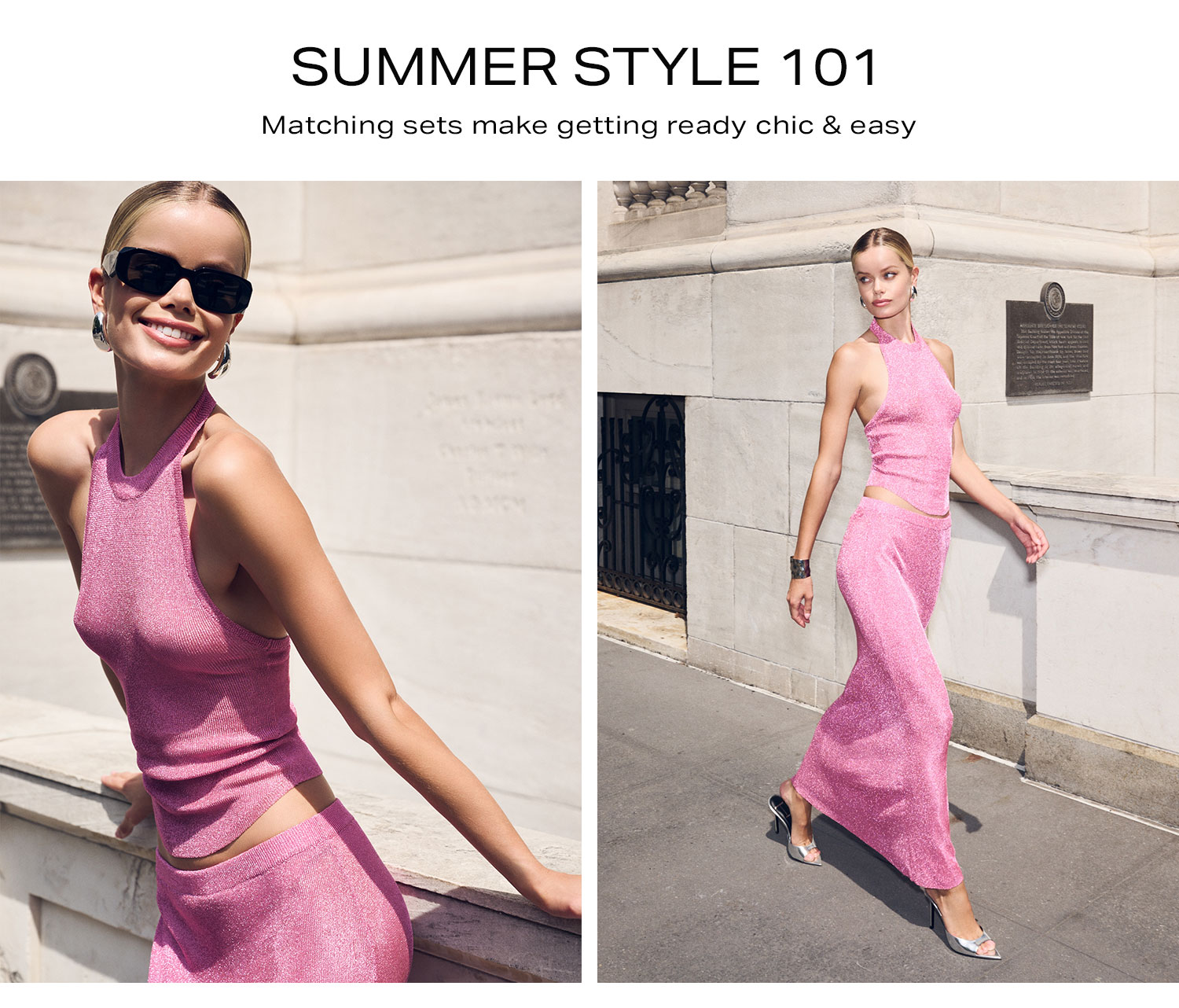 Summer Style 101. Matching sets make getting ready chic & easy. 