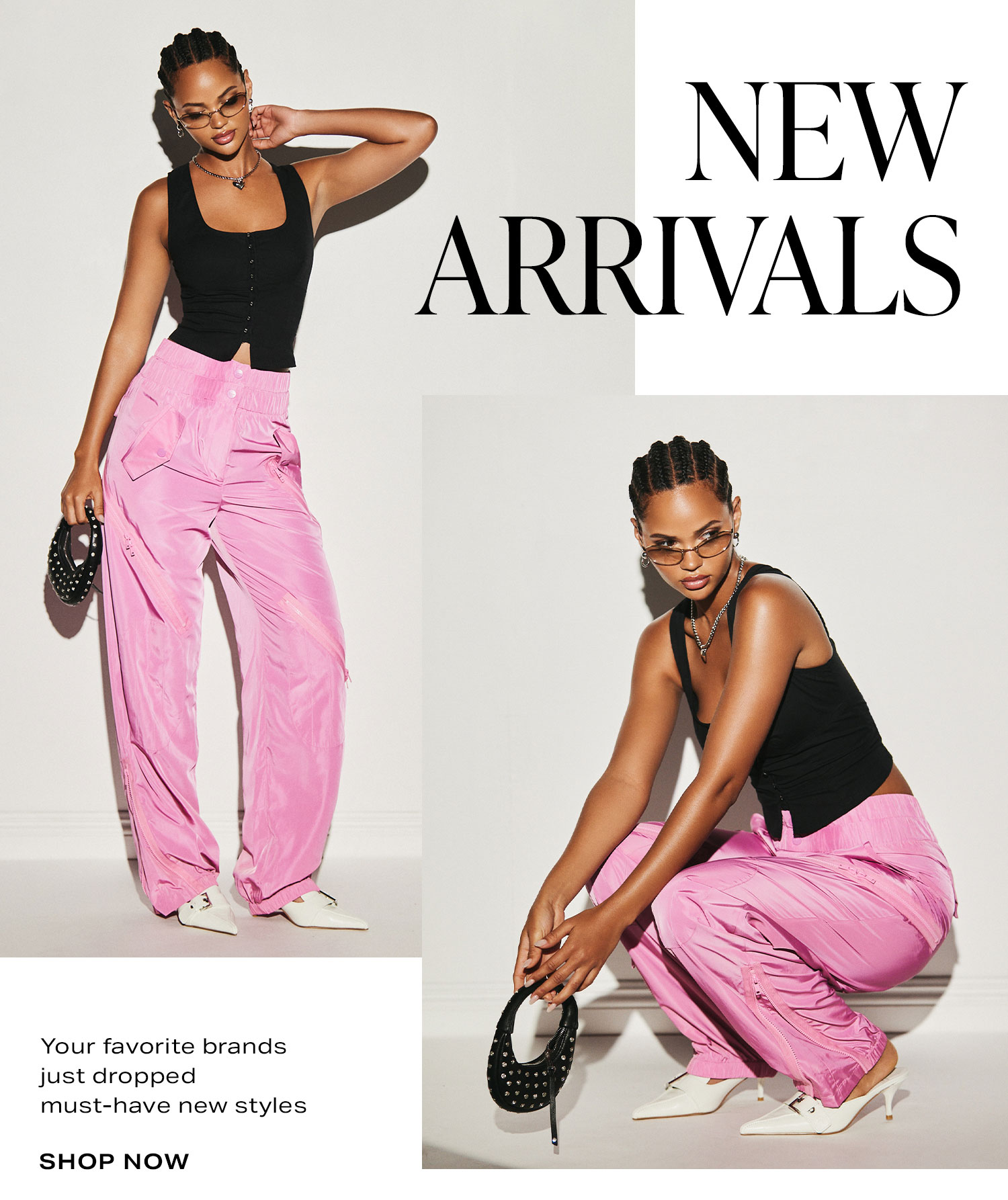 New Arrivals. Your favorite brands just dropped must-have new styles. Shop Now.