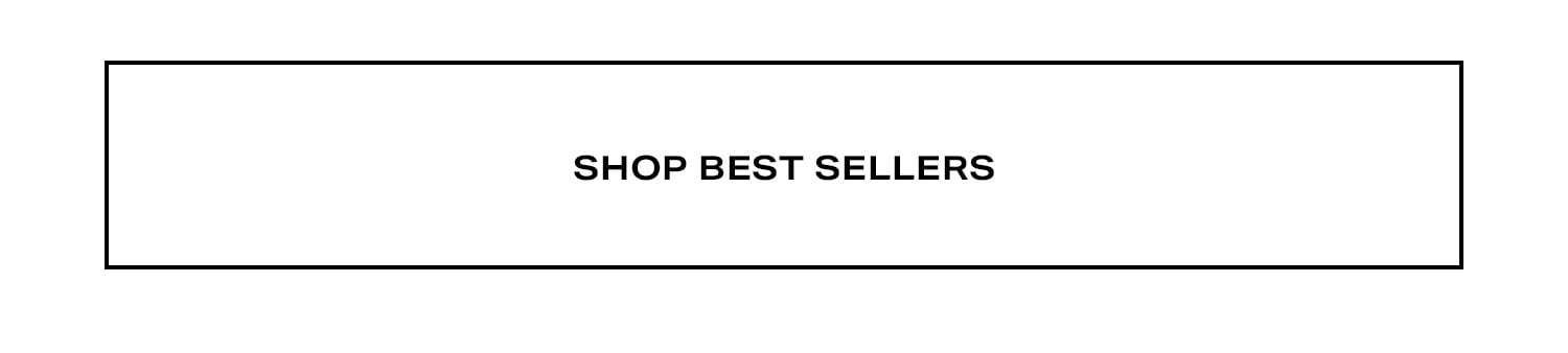 Shop Best Sellers.