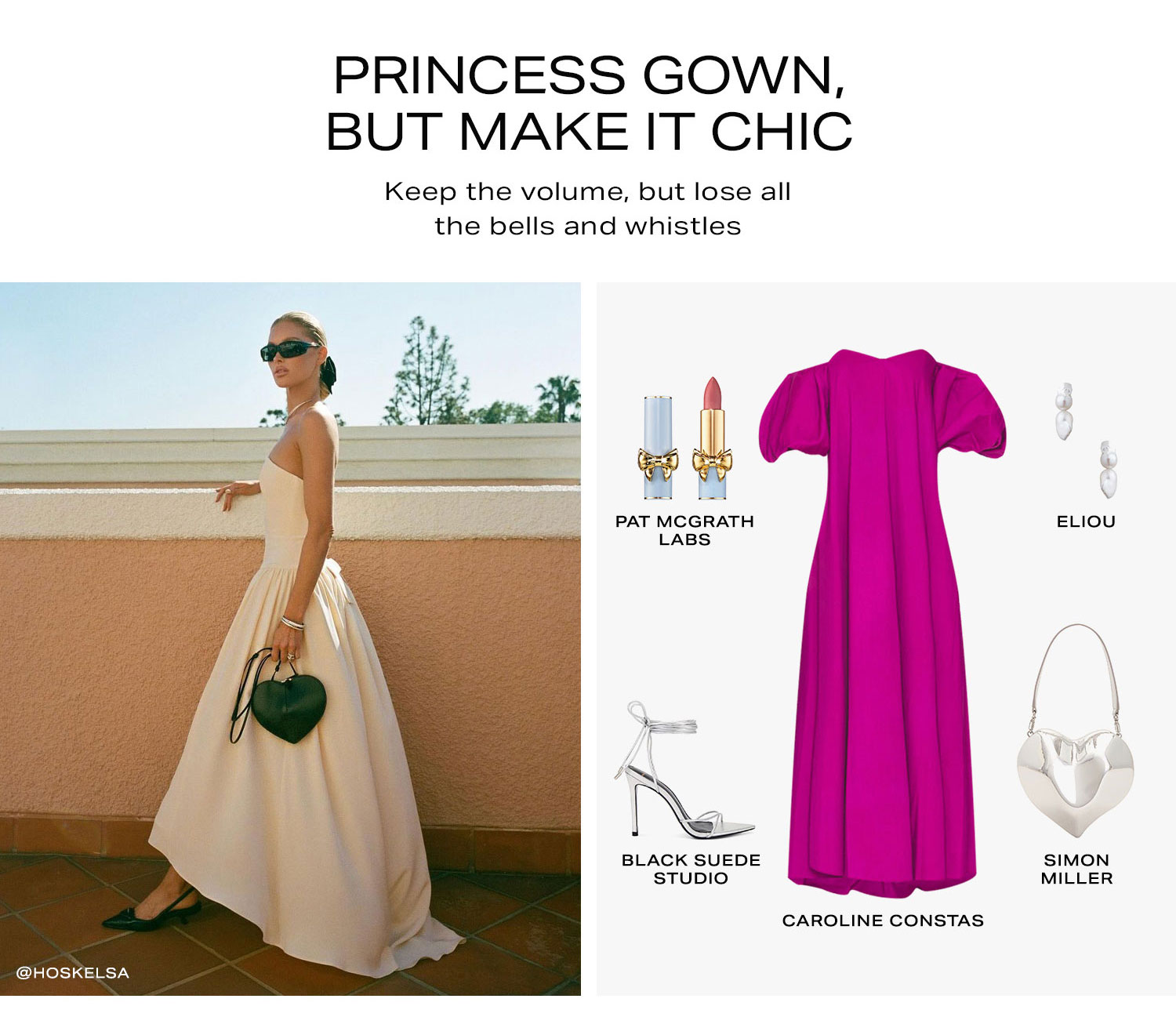 Princess Gown, But Make It Chic.