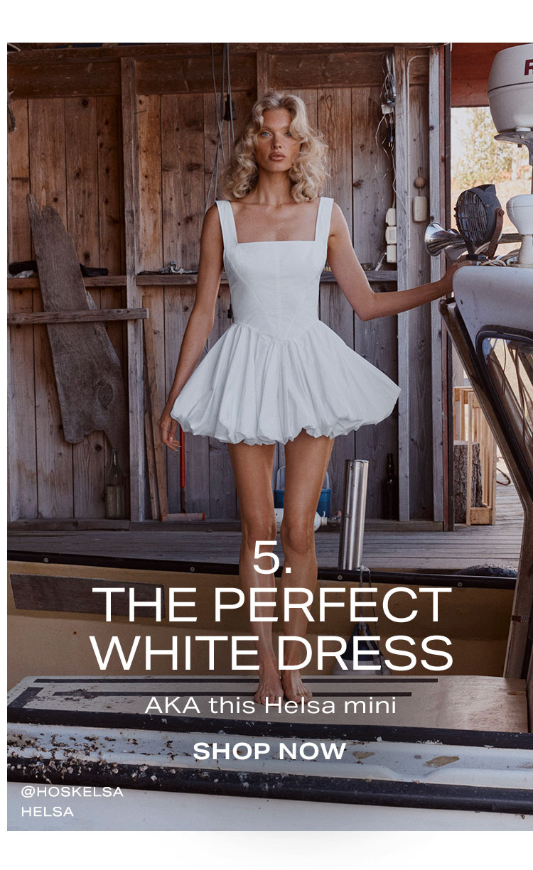 5. The Perfect White Dress. AKA this Helsa mini. Shop Now.