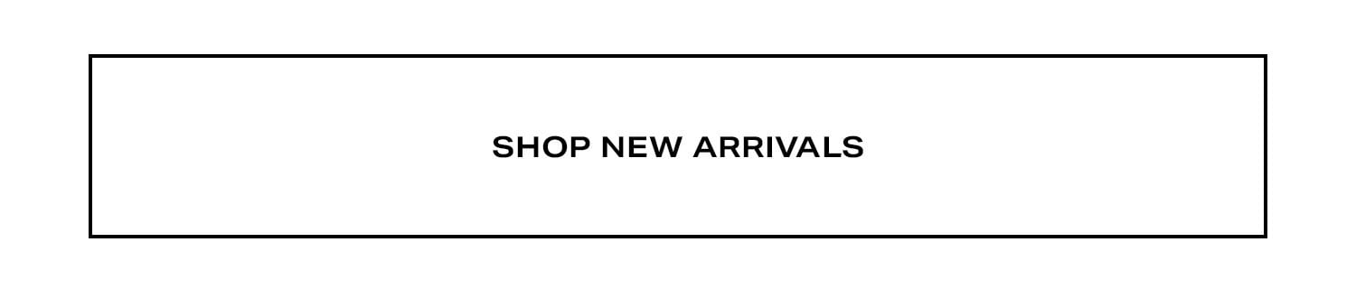 Shop New Arrivals