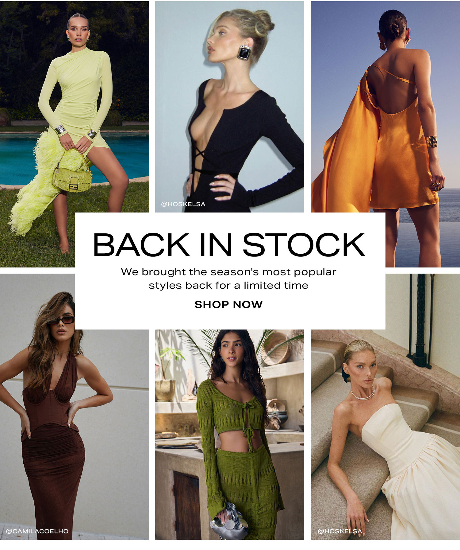 Back in Stock. We brought the season's most popular styles back for a limited time. Shop Now.