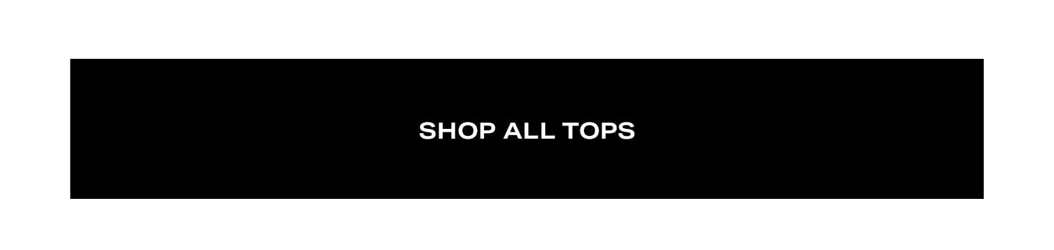 Shop All Tops. 