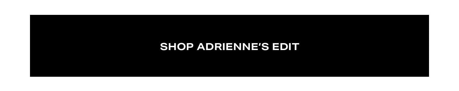 Shop Adrienne's Edit. 