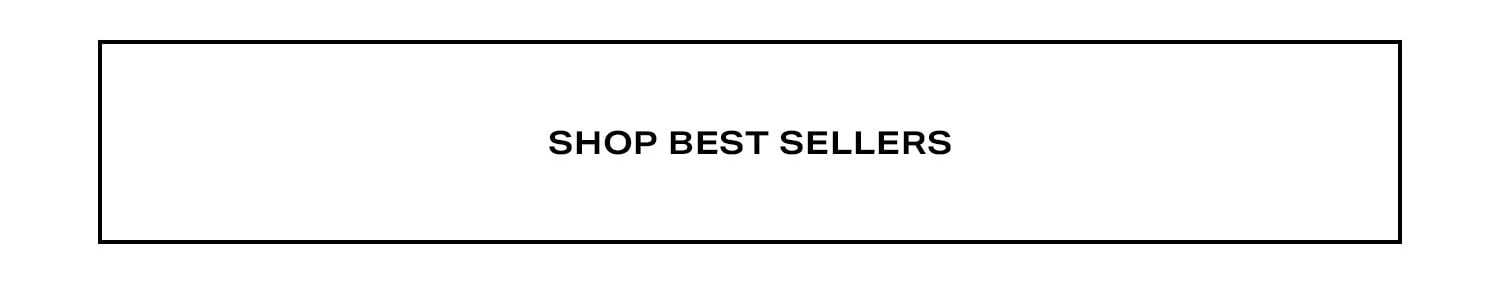 Shop Best Sellers.