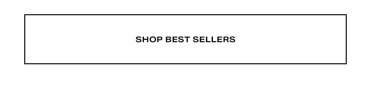 Shop Best Sellers.