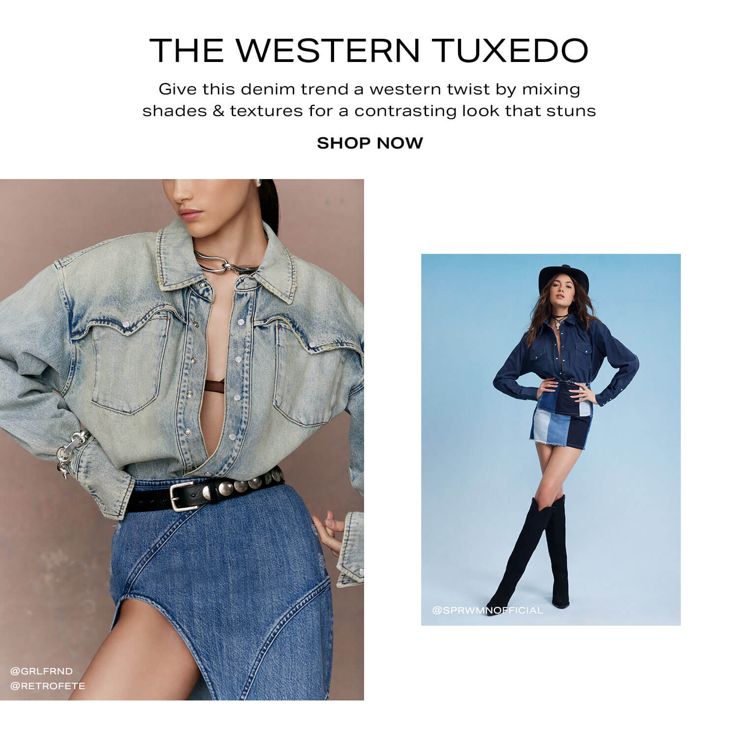 The Western Tuxedo: Give this denim trend a western twist by mixing shades & textures for a contrasting look that stuns - Shop Now