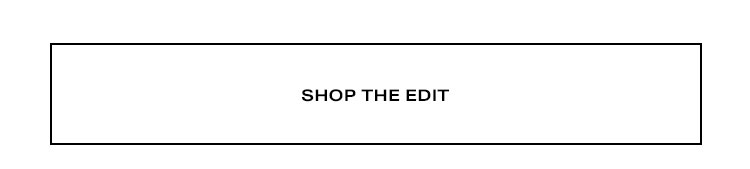 Shop the Edit