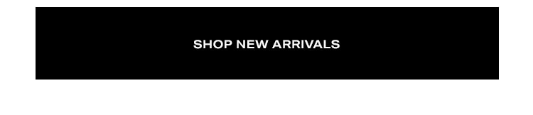 Shop New Arrivals 