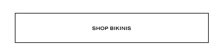 Shop Bikinis