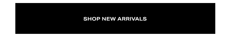 Shop New Arrivals