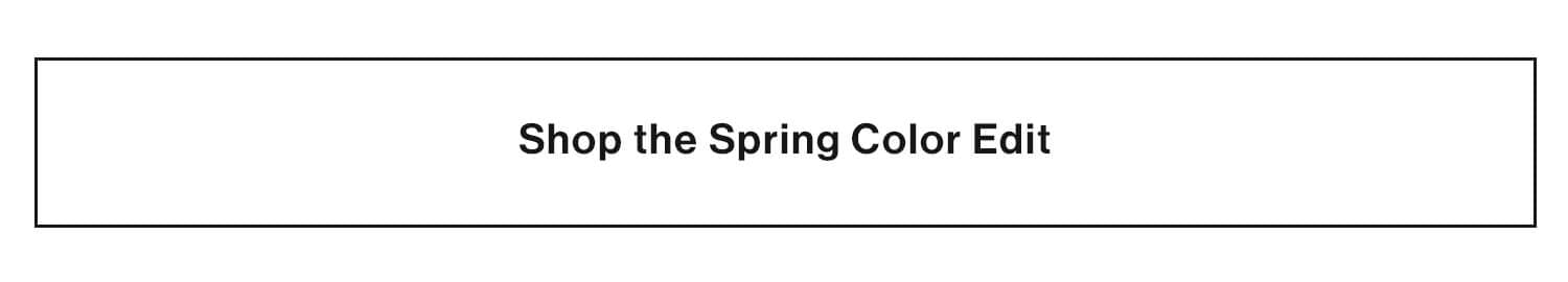 Shop the Spring Color Edit