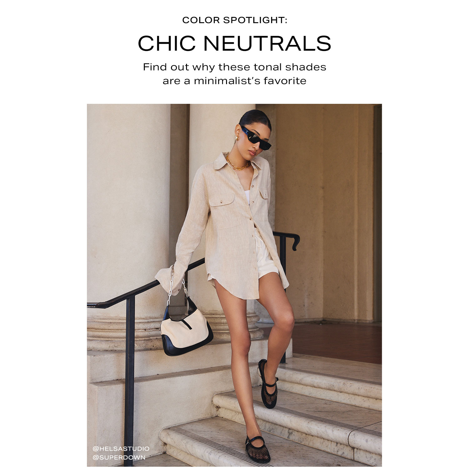 Color Spotlight: Chic Neutrals. Find out why these tonal shades are a minimalist’s favorite. Shop Now