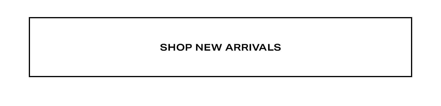 Shop New Arrivals